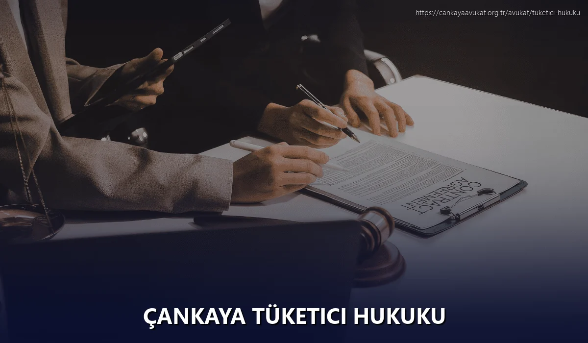 Çankaya Tüketici Hukuku